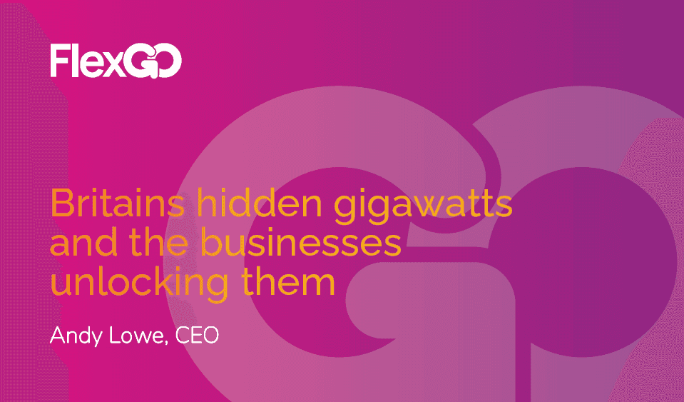 Britain’s hidden gigawatts and the businesses unlocking them